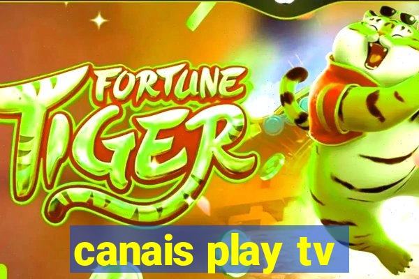 canais play tv